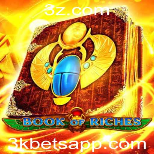 Descubra o Mundo Fascinante de Book of Riches com a Empolgante Opção de Aposta 3k