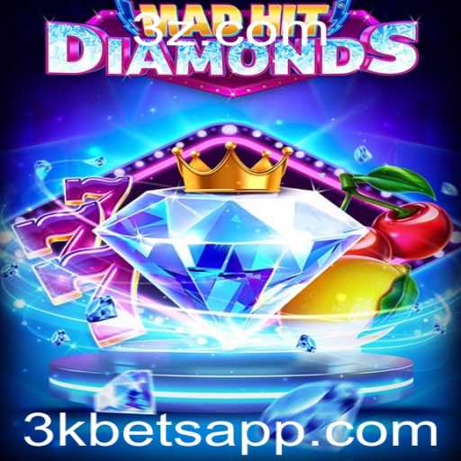 Descubra MadHitDiamonds: A Nova Emoção em Apostas com 3k bet