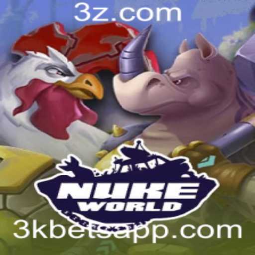 Explorando NukeWorld: Um Jogo Revolucionário com 3k Bet