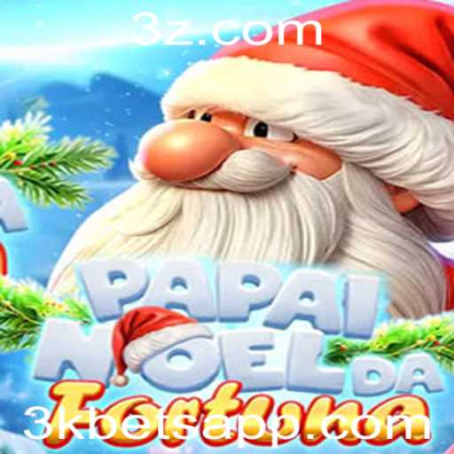 Explorando o Mundo de PapaiNoeldaFortuna e a Estratégia 3k Bet