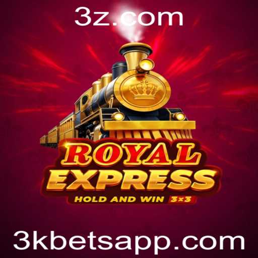 Descubra o Fascinante Mundo de 'RoyalExpress' e o Desafio da '3K Bet'